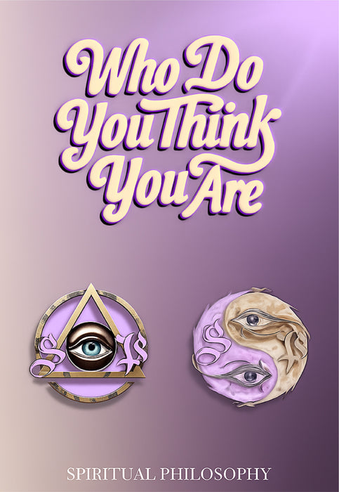 Who Do You Think You Are? — Paperback Color | Spiritual Self-Discovery