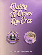 Cover of the Transformative Philosophy Book: ¿QUIÉN TE CREES QUE ERES?, featuring spiritual artwork.